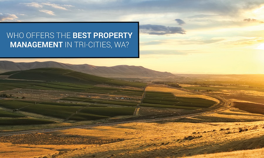 Who Offers the Best Property Management in Tri-Cities, WA?